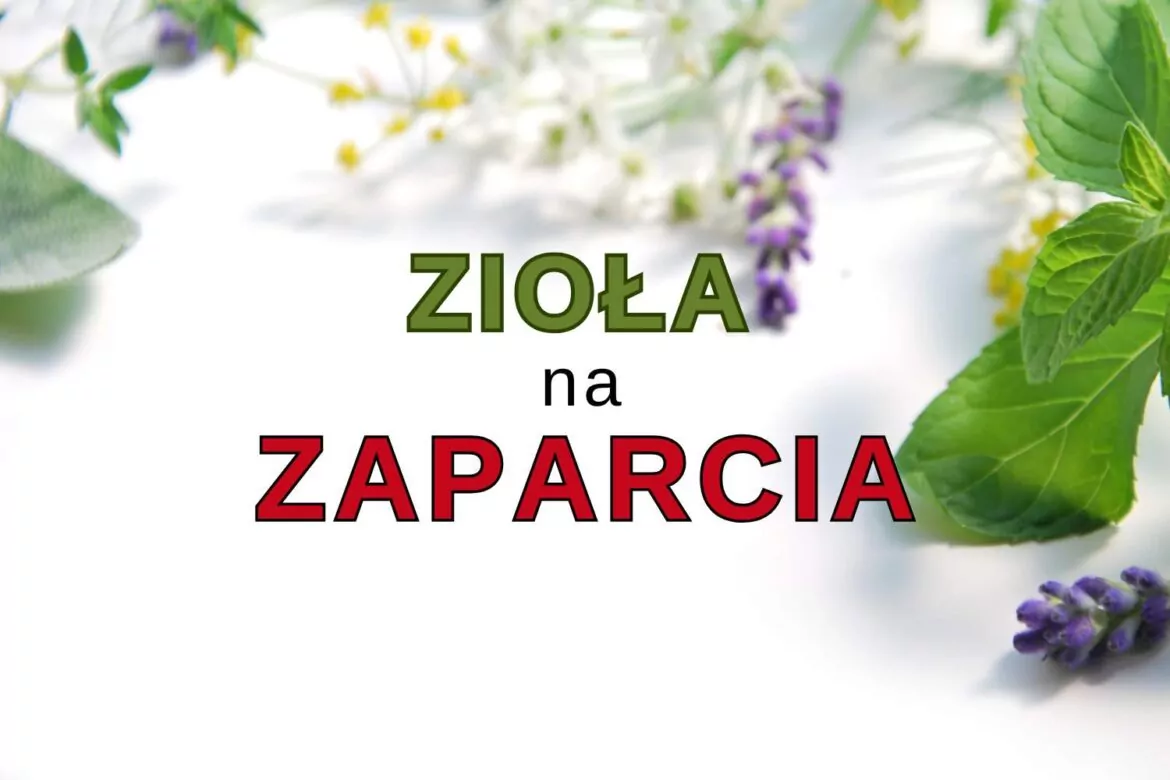 zioła na zaparcia